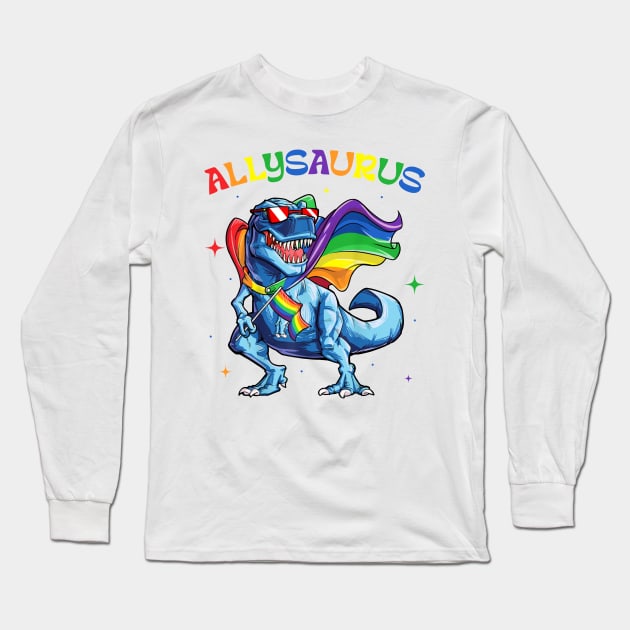 Dinosaur Rainbow Flag Allysaurus LGBT Gift For Men Women Long Sleeve T-Shirt by tearbytea